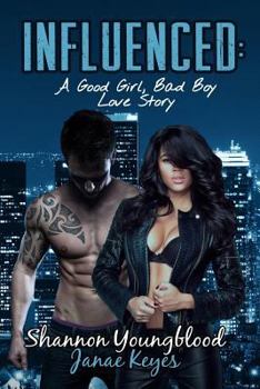 Paperback Influenced: A Good Girl, Bad Boy Love Story Book