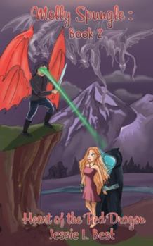 Paperback Molly Spungle: Book 2: Heart of the Red Dragon Book