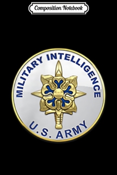 Paperback Composition Notebook: US Army Military Intelligence Branch Veteran Morale Journal/Notebook Blank Lined Ruled 6x9 100 Pages Book