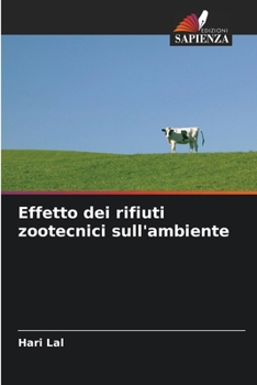 Paperback Effetto dei rifiuti zootecnici sull'ambiente [Italian] Book