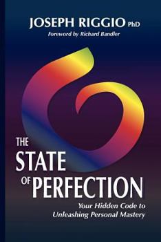 Paperback The State of Perfection: Your Hidden Code to Unleashing Personal Mastery Book