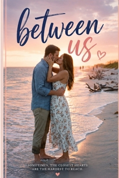 Paperback Between Us: A Neighbors-to-Lovers Romance Book