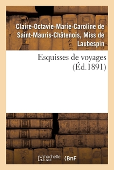 Paperback Esquisses de Voyages [French] Book