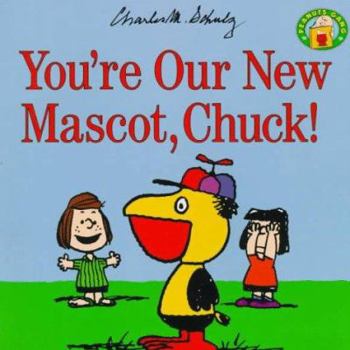 Paperback Your're Our New Mascot, Chuck! Book