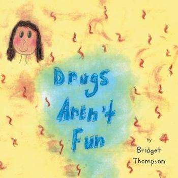 Paperback Drugs Aren't Fun Book