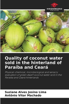Paperback Quality of coconut water sold in the hinterland of Paraíba and Ceará Book