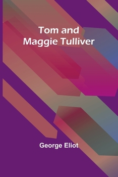 Paperback Tom and Maggie Tulliver Book