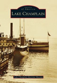 Lake Champlain (Images of America) - Book  of the Images of America: Vermont