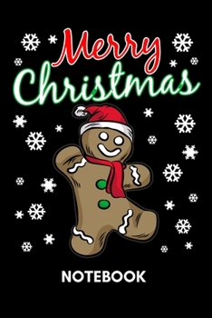 Paperback Merry Christmas - Notebook: Gingerbreadman dancing in the Snow Book