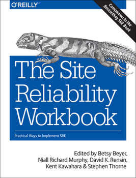 Paperback The Site Reliability Workbook: Practical Ways to Implement SRE Book