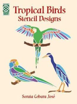 Paperback Tropical Birds Stencil Designs (Dover Pictorial Archive Series) Book