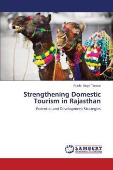 Paperback Strengthening Domestic Tourism in Rajasthan Book