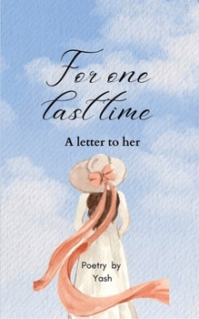 Paperback For one last time: A letter to her Book