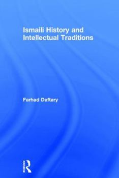 Hardcover Ismaili History and Intellectual Traditions Book
