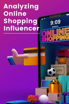 Paperback Analyzing Online Shopping Influencer Book