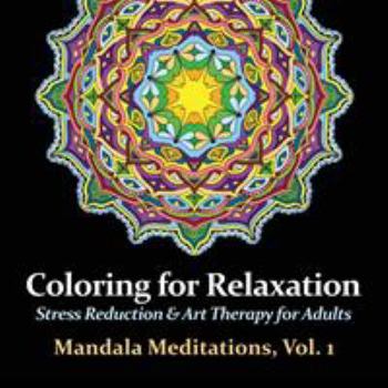 Paperback Mandala Meditations, Volume 1: Stress Reduction & Art Therapy for Adults Book