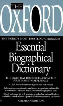 Mass Market Paperback The Oxford Essential Biographical Dictionary Book