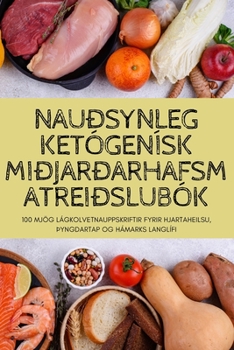 Paperback Nauðsynleg Ketógenísk Miðjarðarhafsmatreiðslubók [Icelandic] Book