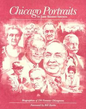 Paperback Chicago Portraits: Biographies of 250 Famous Chicagoans Book
