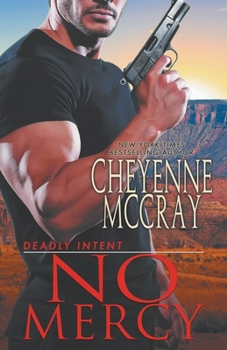 No Mercy - Book #2 of the Lawmen/Deadly Intent