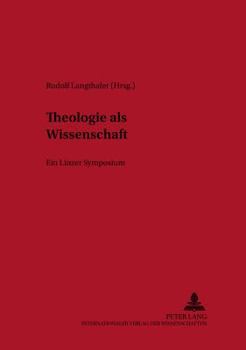 Paperback Theologie ALS Wissenschaft: Ein Linzer Symposium [German] Book
