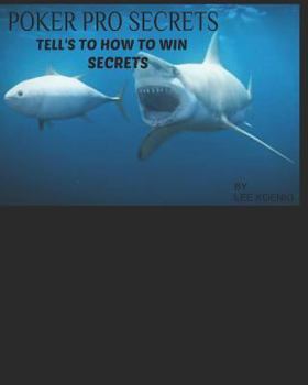 Paperback Poker Pro Secrets: Tells to How to Win Book