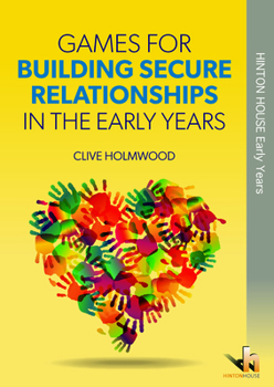 Paperback Games for Building Secure Relationships in the Early Years Book