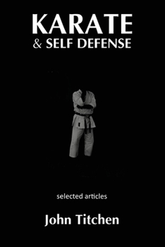 Paperback Karate and Self Defense: Selected Articles Book