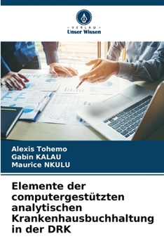 Paperback Elemente der computergestützten analytischen Krankenhausbuchhaltung in der DRK [German] Book