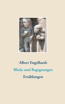 Paperback Blicke und Begegnungen: Erzählungen [German] Book
