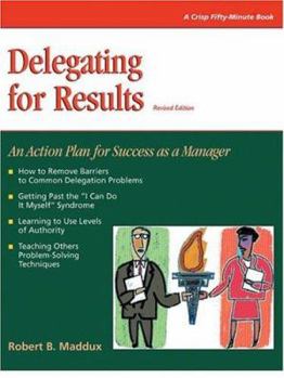 Paperback Delegating For Results: Revised Book