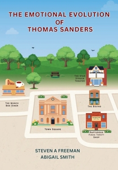 Hardcover The Emotional Evolution of Thomas Sanders Book