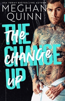 The Change Up - Book #5 of the Brentwood Boys