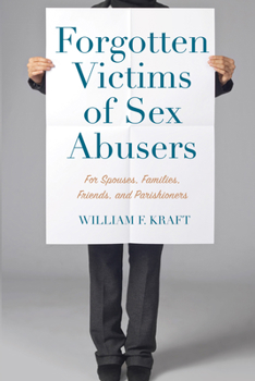 Paperback Forgotten Victims of Sex Abusers Book