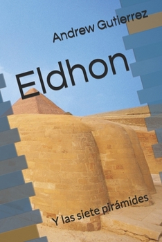 Paperback Eldhon: Y las siete pirámides [Spanish] Book