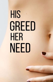 Paperback His Greed Her Need Book