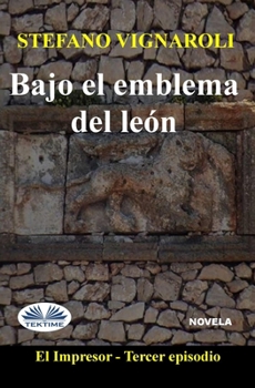 Paperback Bajo El Emblema Del León: El Impresor - Tercer episodio [Spanish] Book