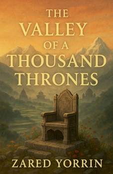 Paperback The Valley of a Thousand Thrones Book