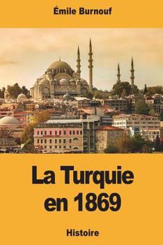 Paperback La Turquie en 1869 [French] Book
