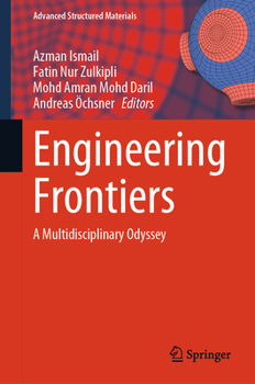 Hardcover Engineering Frontiers: A Multidisciplinary Odyssey Book