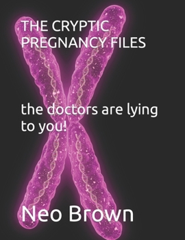 Paperback The Cryptic Pregnancy Files Book