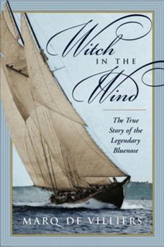 Hardcover Witch in the Wind: The True Story of the Legendary Bluenose Book