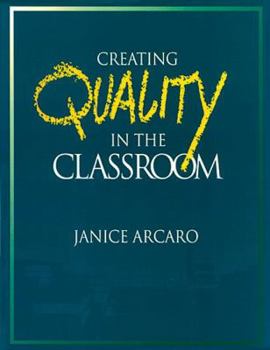 Paperback Creating Quality in the Classroom Book