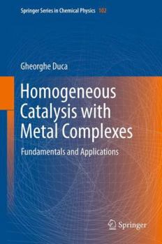 Paperback Homogeneous Catalysis with Metal Complexes: Fundamentals and Applications Book