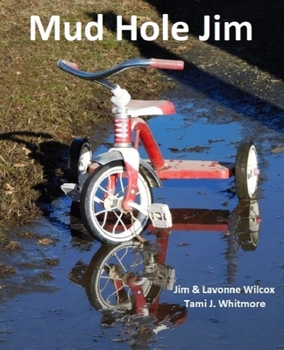 Paperback Mud Hole Jim: The Story of a Life Book