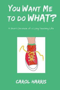 Paperback You Want Me to Do What? Book
