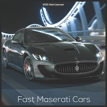 Paperback Fast Maserati Cars 2021 Wall Calendar: Official 2021 Luxury Cars Calendar Book
