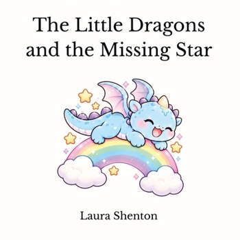 The Little Dragons and the Missing Star
