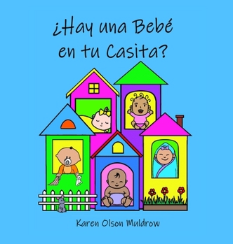 Hardcover ¿Hay una Bebé en tu Casita? [Spanish] Book