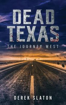 Paperback Dead Texas: The Journey West Book